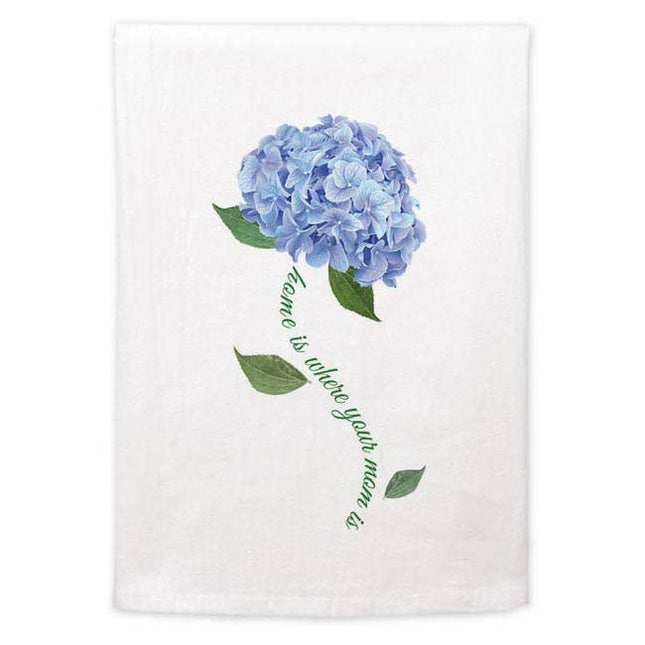 Flour Sack Towel - Home Is Where Your Mom Is