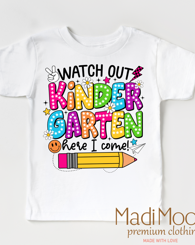 Watch Out Kindergarten Here I Come Shirt - Back To School Shirt
