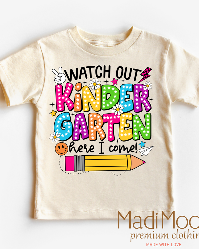 Watch Out Kindergarten Here I Come Shirt - Back To School Shirt