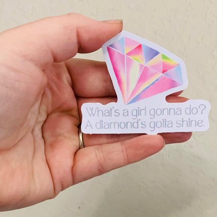 Diamonds Gotta Shine- Taylor Swift Lyrics Stickers/Magnet: Glossy Vinyl