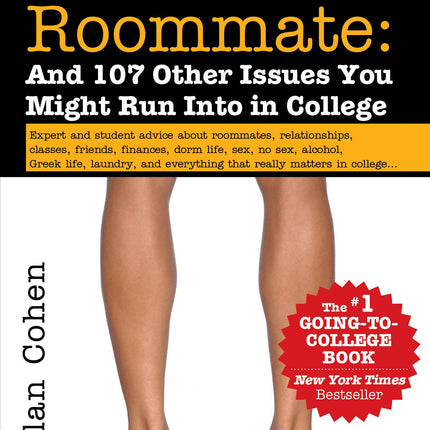 The Naked Roommate: And Issues You Might Run Into in College