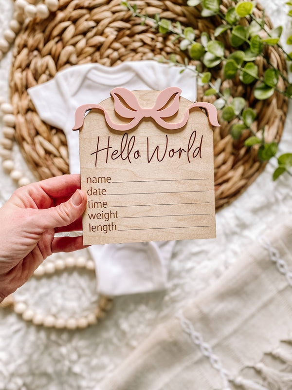 Hello World Birth Stat Sign - Bows