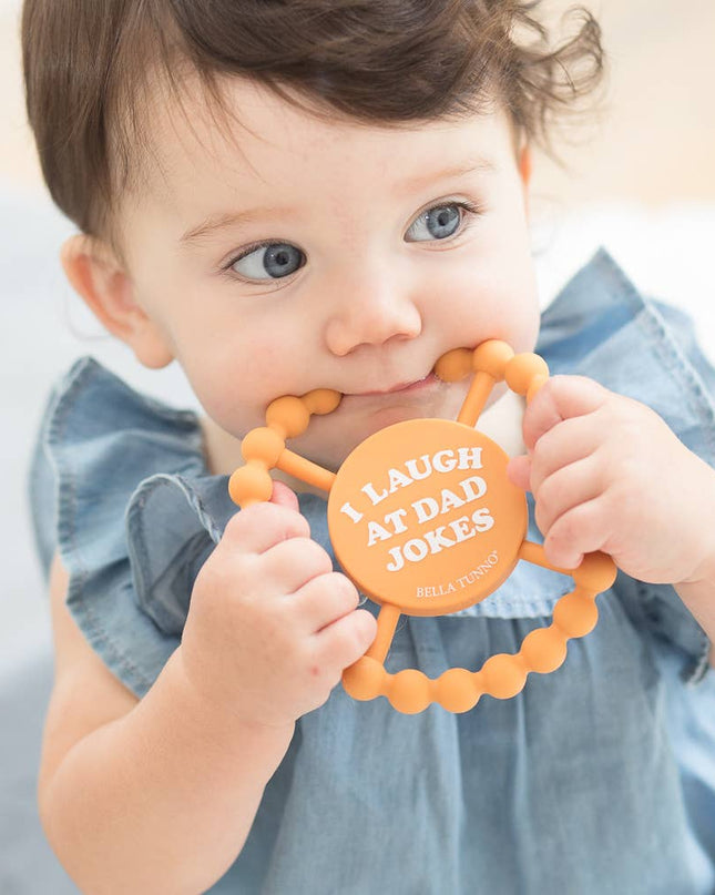 I Laugh at Dad Jokes Happy Teether