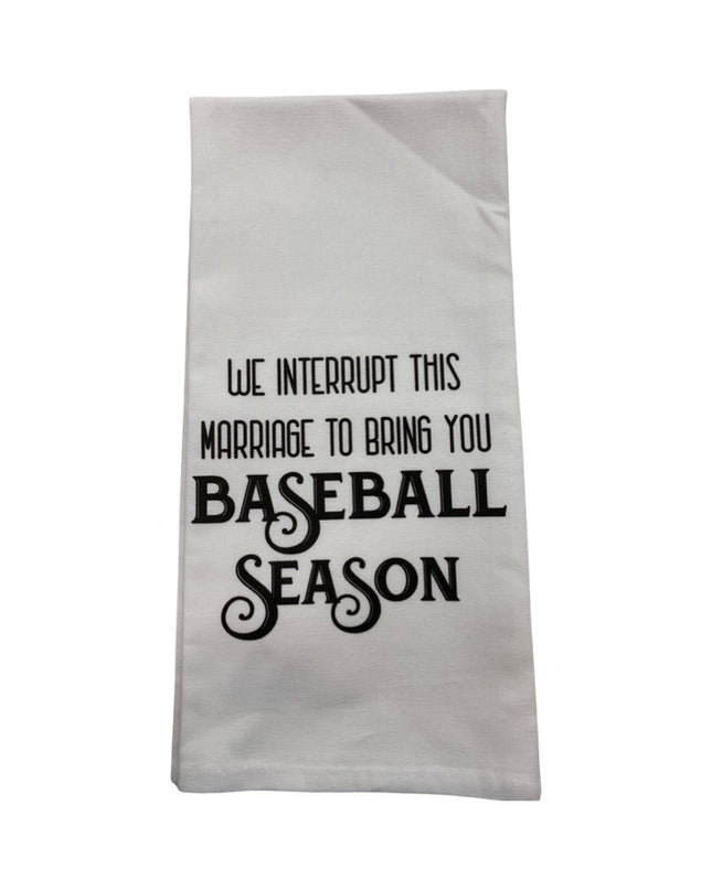 Baseball-We Interrupt This Marriage Tea Towel