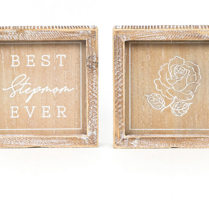 Reversible Wood-Framed Sign-"Best Stepmom Ever"