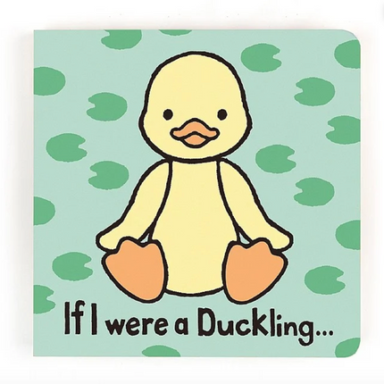 If I Were A Duckling Board Book