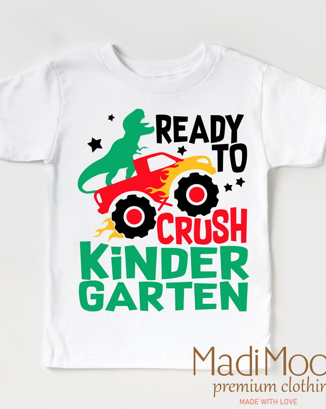 I'm Ready To Crush Kindergarten Dinosaur Monster Truck Shirt - Back To School Tee