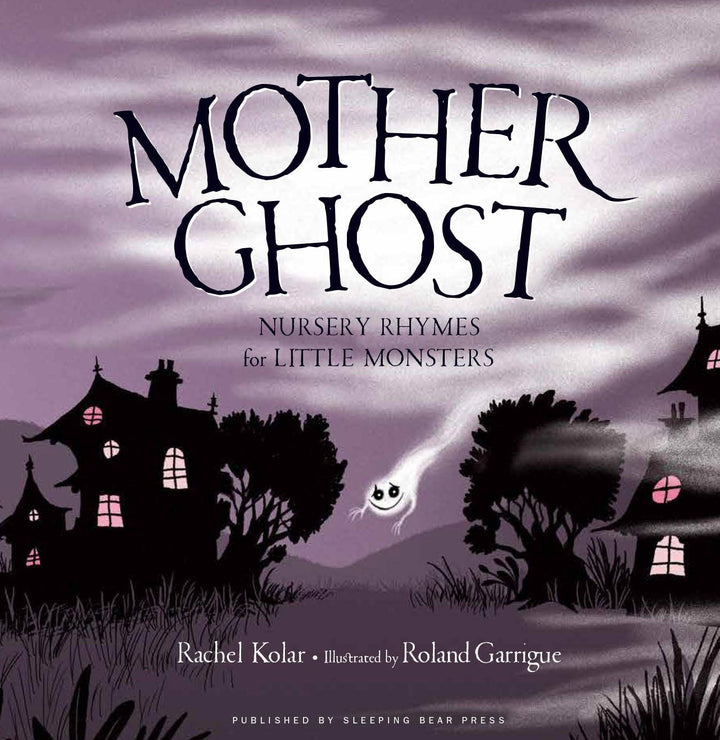 Mother Ghost Nursery Rhymes for Little Monsters Picture Book