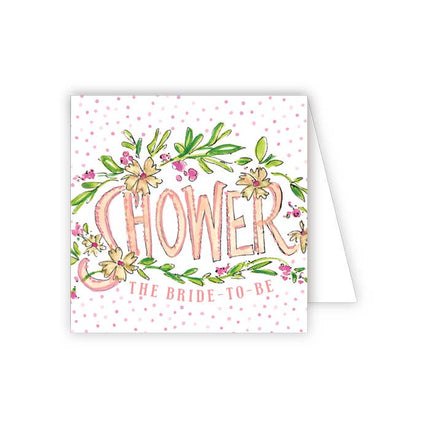 Shower the Bride to Be enclosure card — bridal shower gift enclosure