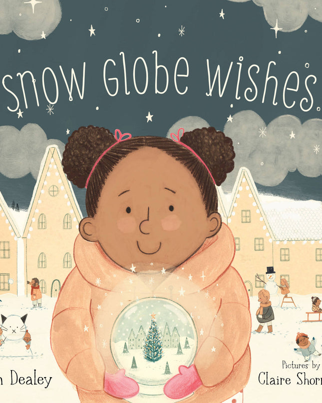 Snow Globe Wishes children's book — sweet Christmas and holiday gift for kids