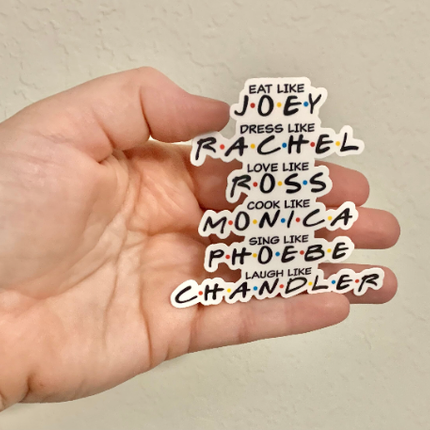 Friends Names Sticker- Friends: Glossy vinyl