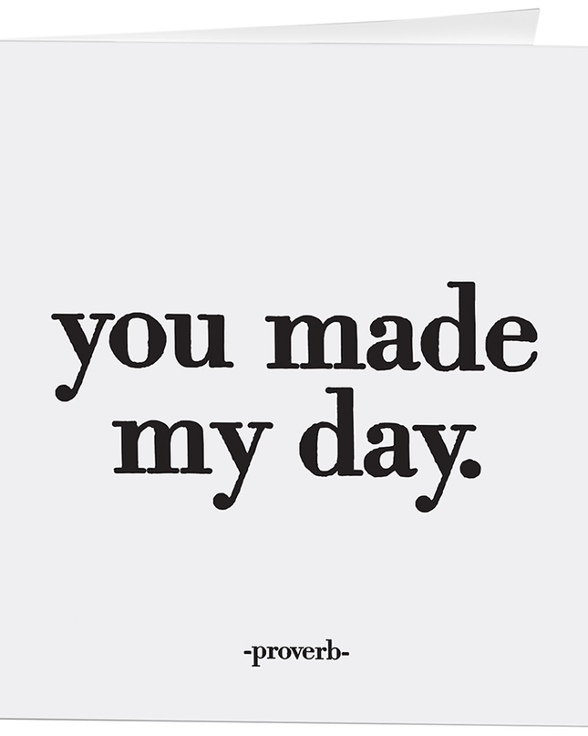 You Made My Day Thank You proverb greeting card — gratitude and thank you card