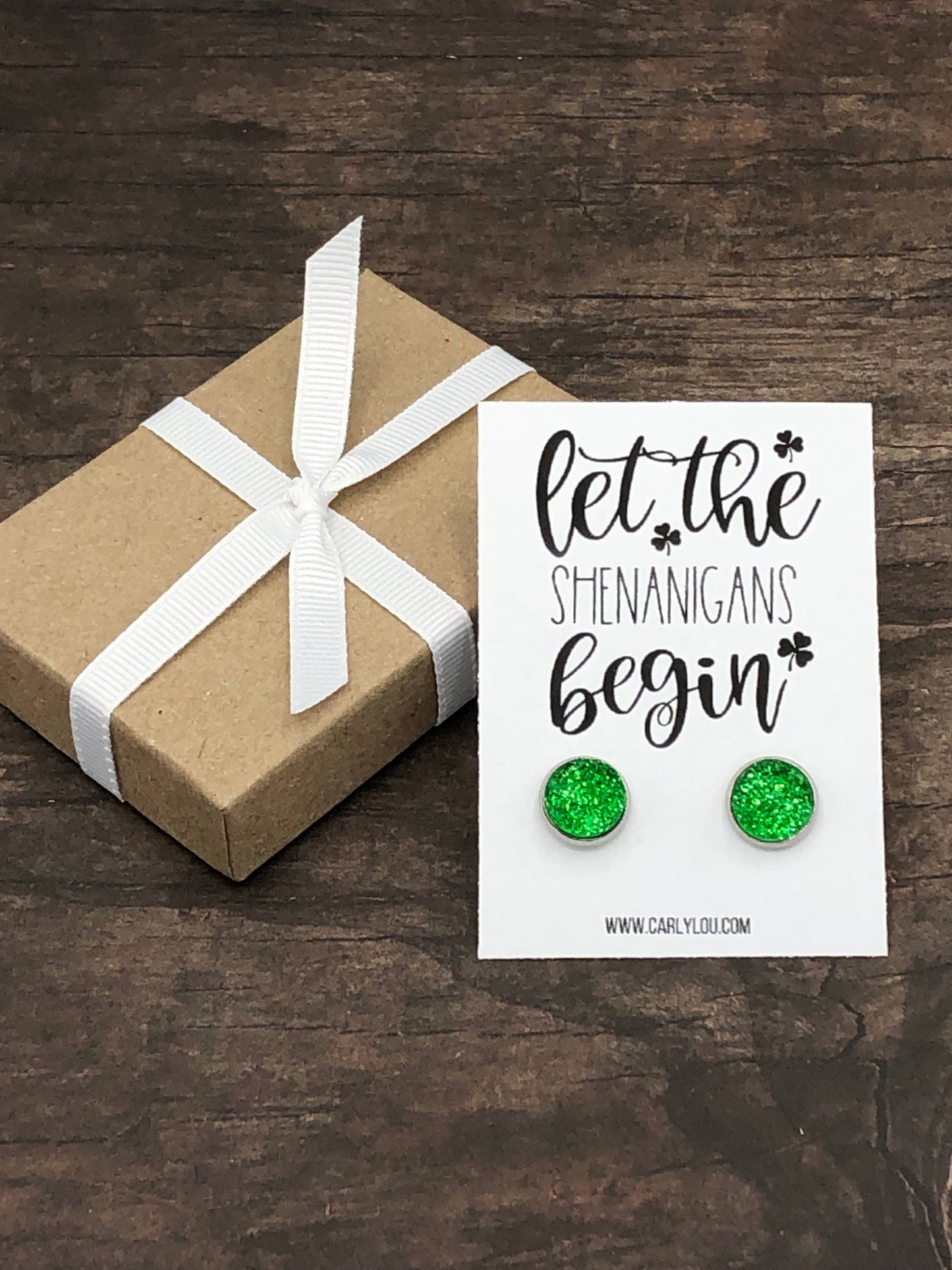 "Let the Shenanigans Begin" St. Patrick's Day Earrings