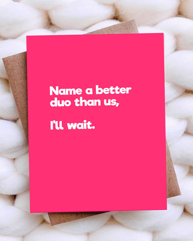 Better Duo Valentine's Day best friend birthday card — fun card for friend or partner