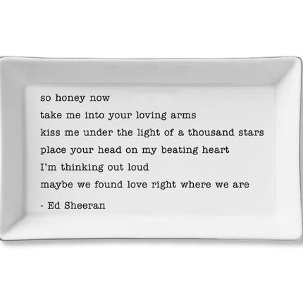 Ceramic Tray - Take Me Into Your loving Arms - Ed Sheeran
